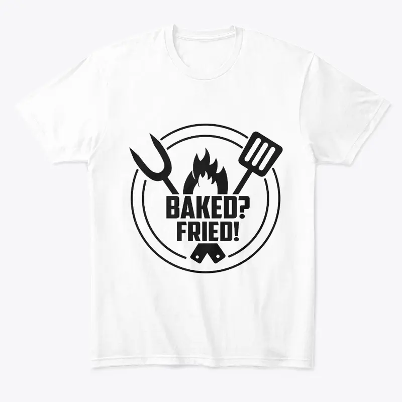 Baked? Fried! Flame